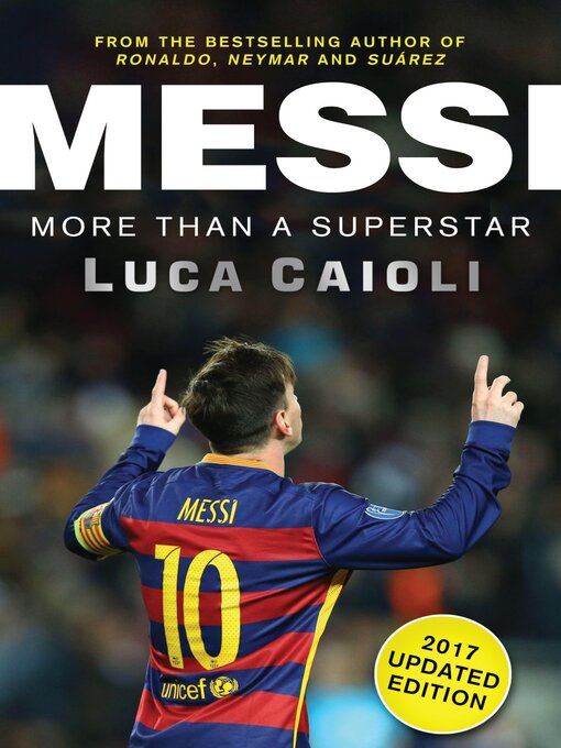 Cover image for Messi – 2017 Updated Edition Messi – 2017 Updated Edition